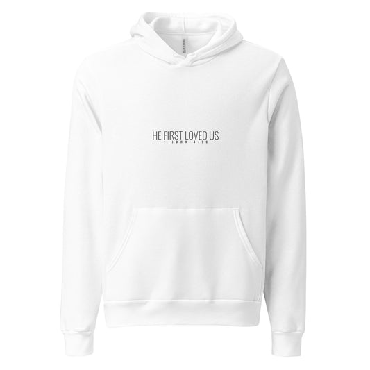 He First Loved Us Hoodie