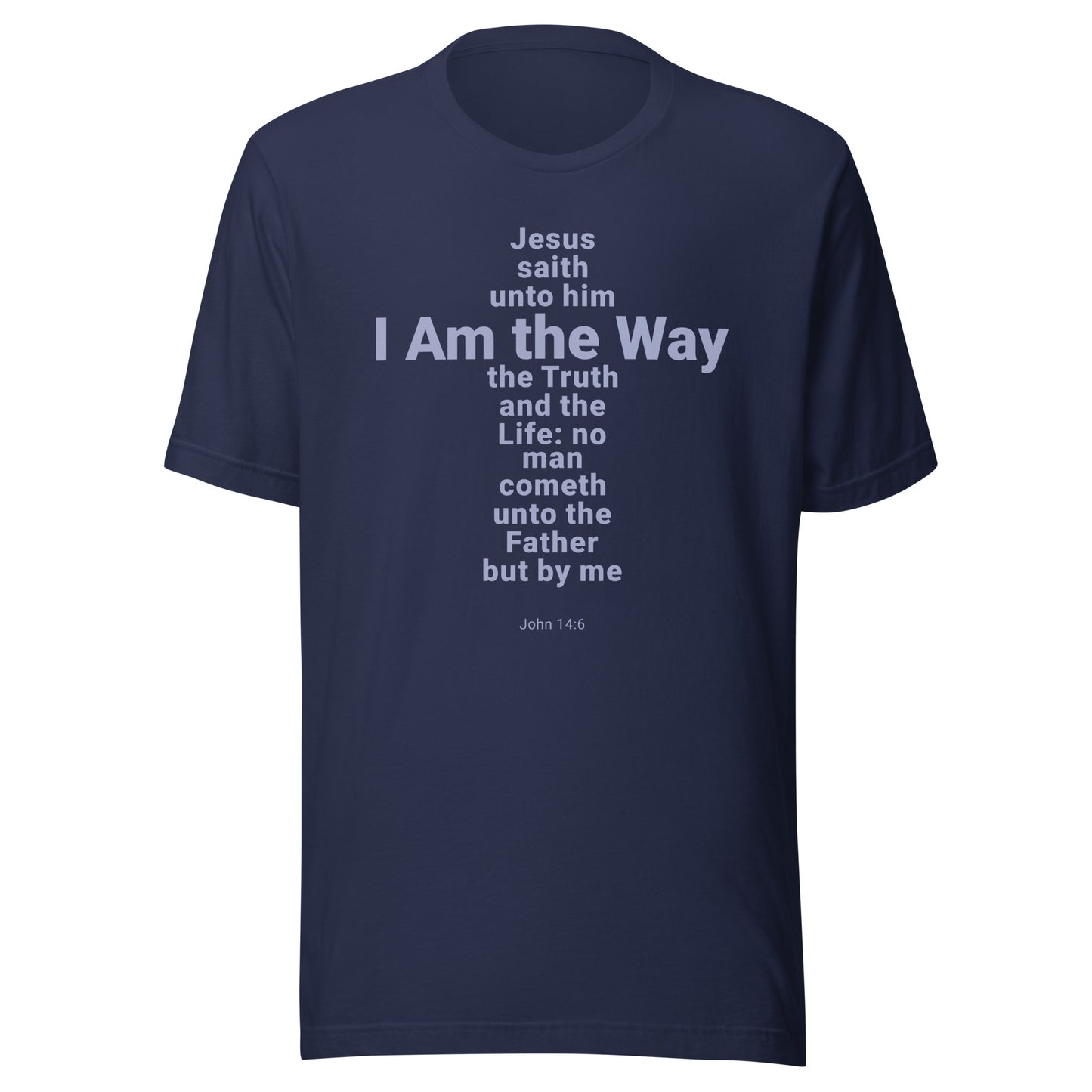 I Am The Way T-Shirt