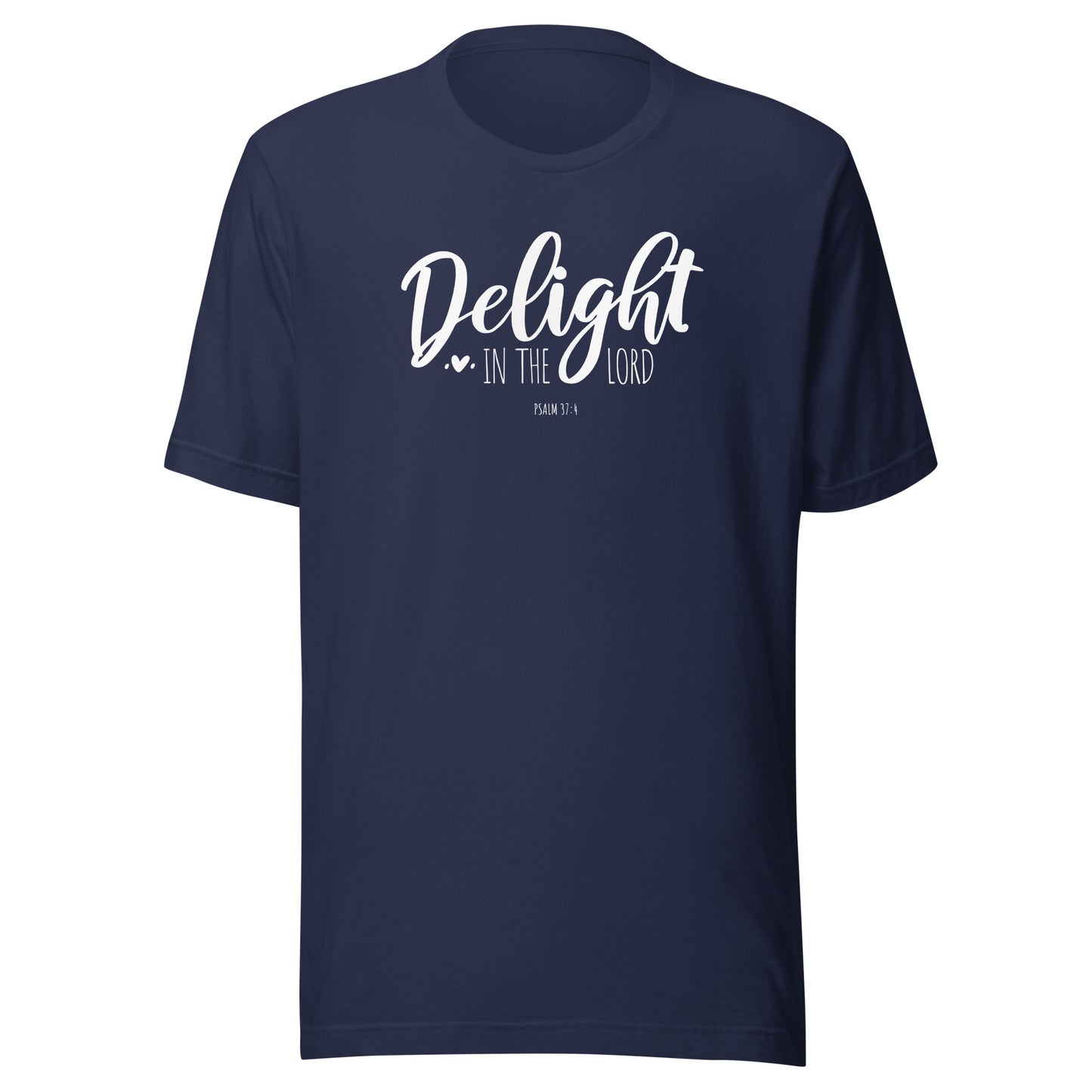 Delight In The Lord T-Shirt